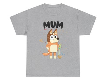 Mom, Mum, Bluey Shirt, Bluey Character Shirt, Bluey Family Shirt, Bluey Birthday Gift, Bluey and Bingo Tee - Unisex Heavy Cotton Tee