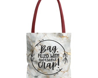 Funny Quote "Bag Filled With Awesome Crap" Tote Bag (AOP)