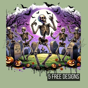 May include: A digital illustration featuring dancing skeletons in a graveyard under a full moon. The scene includes jack-o'-lanterns, tombstones, and bats, with the text "5 FREE DESIGNS" at the bottom. The color palette is purple, orange, and green.