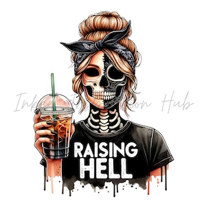 Femme squelette Raising Hell PNG Café glacé Sublimation Design T-shirt affiche murale Art PNG Téléchargement instantané