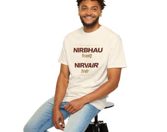 Nirbhau Nirvair, Punjabi Cotton Tshirt , Sikh T-Shirt, Fearless Without Hate, Inspirational Ethnic Pride Tee