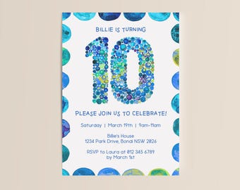 May include: A blue and green watercolor birthday invitation for a 10th birthday party. The number 10 is made up of small circles. The invitation includes the text "Billie is turning 10", "Please join us to celebrate!" and party details.
