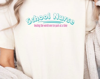 School Nurse Healing the World One Ice Pack at a Time, Nurse Tshirt, Nurse Shirt, School Nurse Gift, Funny Nurse Gift, School Nurse Life
