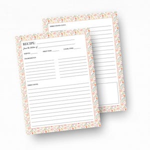 May include: Printable recipe card template with a floral border. The card has sections for the recipe name, servings, prep time, cook time, ingredients, and directions.