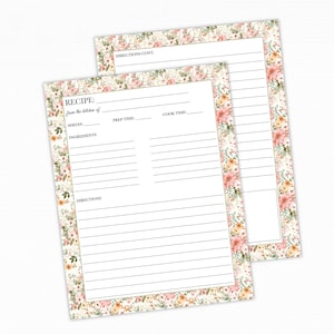 May include: Two recipe sheets with floral borders. The top sheet reads "RECIPE: from the kitchen of" with spaces for ingredients, prep time, and directions. The second sheet reads "DIRECTIONS CONT." The floral design includes pink, yellow, and green flowers.