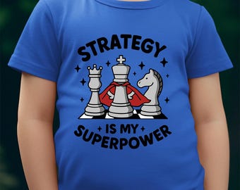 Strategy is My Superpower Chess Kids Shirt, Funny Chess Player Shirt Checkmate Chess Club Gift Tee for Boys Girls Geek Nerdy Gamer TShirt