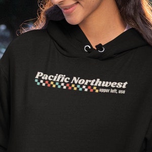 PNW Checkerboard Hoodie Pacific Northwest Upper Left USA Granola Girl Bigfoot Washington Oregon Idaho Seattle Cozy Sweatshirt Gift