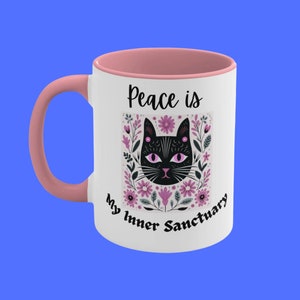 Mantra Mug with Cute Cat, Cute Cat Mug, Cat Lover Gift, Crazy Cat Lady, Cat Dad, Cat Mom, Black Cat, Funny Cat Mug, Cat Coffee Mug, Cat Mug