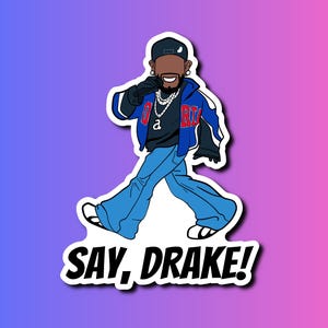 Zeg maar Drake! Sticker: geïnspireerd op 'Not Like Us' van Kendrick Lamar | Duurzaam mat vinylontwerp | Grammy's | Super Bowl LIX