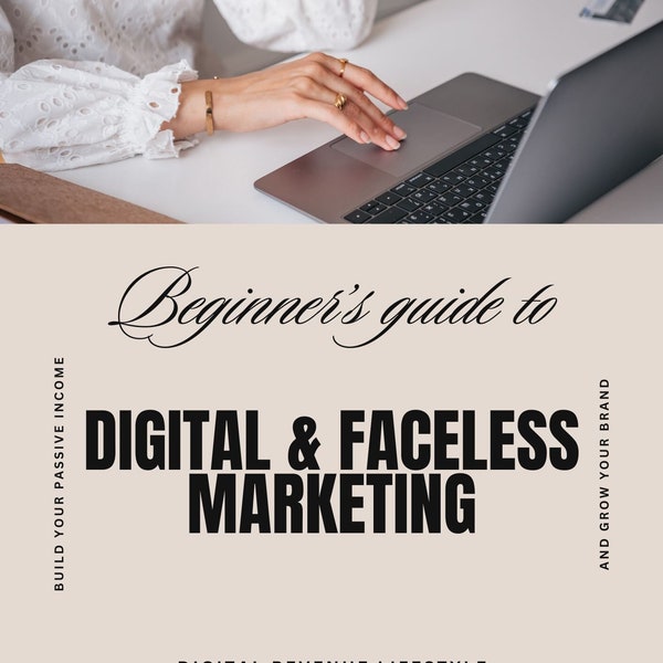 Beginner's Guide To Digital & Faceless Marketing | Digital Products | Earn More Work Less