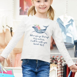 When You Go Through Deep Waters, I will Be With You, Isaiah 43:2, Christian Toddler Shirt, Bible Verse Long Sleeve Tee, Kids Scripture Gift