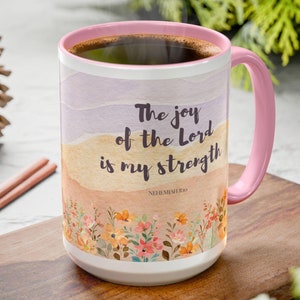 The Joy Of The Lord Is My Strength, Nehemiah 8:10, Christian Coffee Mugs, Bible Verse Mug, Christian Gift Shop, Scripture Cup