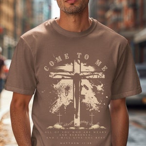 Comfort Colors Christian Tee, Come To Me All Who Are Weary Burdened And I Will Give You Rest, Matthew 11:28