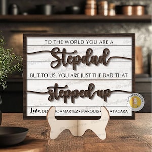 Stepped Up Dad Customized Wooden Sign, Custom Wooden Family Sign,  Gifts from Kids, Gift for Dad Grandpa Gift, Stepdad Then Stepped Up