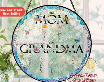 Personalized First Mom Now Grandma's Garden Birth Month Flowers Stain Glass Suncatcher, Custom Mother Day Gift For Nana, Mimi From Grandkids