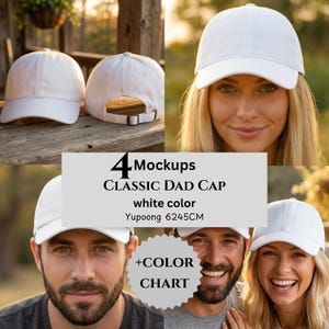 May include: Four mockups of a white Classic Dad Cap. The image shows the cap from different angles, including on a person. The text on the image reads "4 Mockups CLASSIC DAD CAP white color".