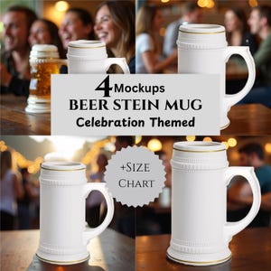 May include: Four mockups of white beer stein mugs with gold trim are displayed. The text on the image reads "4 Mockups BEER STEIN MUG Celebration Themed" and "+SIZE CHART". The mugs have a handle and a decorative design.