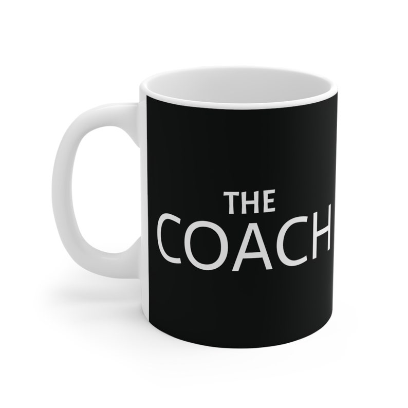 The Coach, Gift for Coach, Leadership Mug, Gift for Boss, Gift for