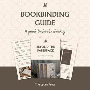 Könnte beinhalten: Ein Buchbinde-Leitfaden mit dem Titel Beyond the Paperback von The Lyons Press. Das Dokument enthält Anleitungen zum Neubinden von Büchern, einschließlich Schritten für Hardcover-Einbände und einer Vorlage, mit einem zentralen Bild von drei Büchern.
