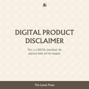 Pu&ograve; includere: Un avviso di esclusione di responsabilit&agrave; per prodotti digitali su sfondo crema con un motivo a quadrifoglio beige chiaro ripetuto. Il testo recita DIGITAL PRODUCT DISCLAIMER, This is a DIGITAL download. No physical book will be shipped. Un'icona di leone e The Lyons Press sono visibili.