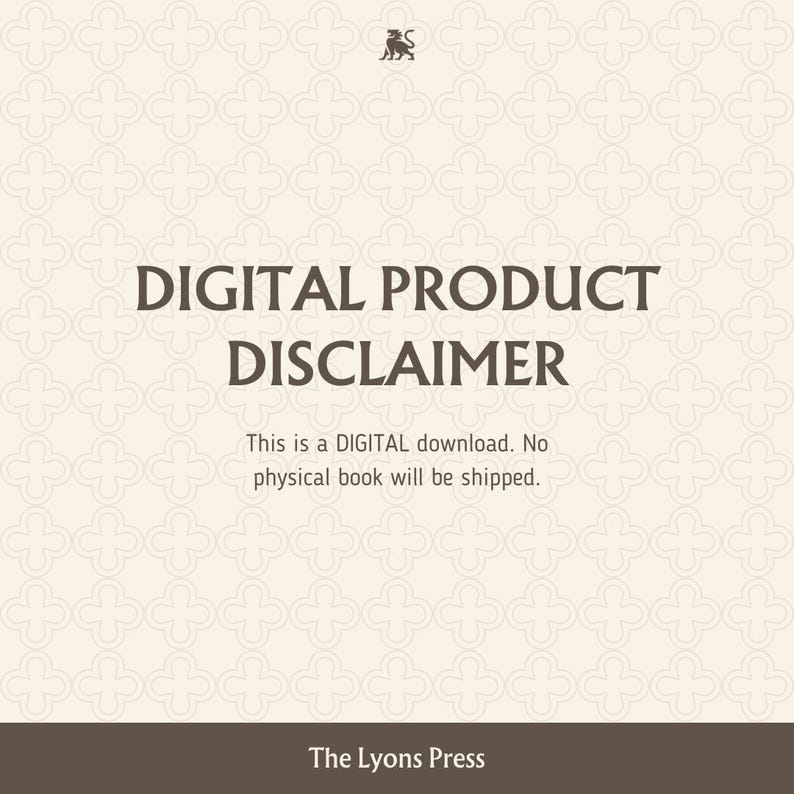 Pu&ograve; includere: Un avviso di esclusione di responsabilit&agrave; per prodotti digitali su sfondo crema con un motivo a quadrifoglio beige chiaro ripetuto. Il testo recita DIGITAL PRODUCT DISCLAIMER, This is a DIGITAL download. No physical book will be shipped. Un'icona di leone e The Lyons Press sono visibili.