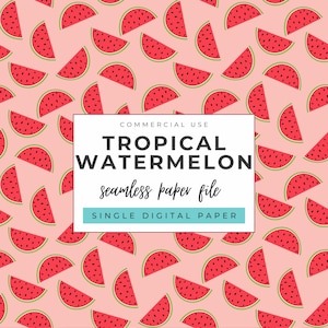 May include: A digital paper file featuring a repeating pattern of watermelon slices on a light pink background. The text "TROPICAL WATERMELON seamless paper file" is displayed in a white rectangle, with the words "COMMERCIAL USE" above and "SINGLE DIGITAL PAPER" below.