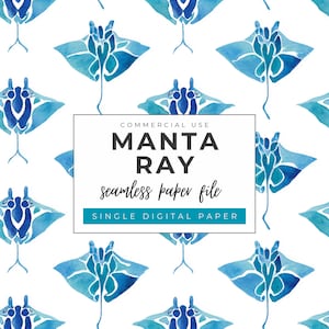 May include: A seamless digital paper file featuring a pattern of watercolor manta rays in shades of blue on a white background. The text "MANTA RAY seamless paper file" is displayed in a white rectangle, with the words "COMMERCIAL USE" above and "SINGLE DIGITAL PAPER" below.