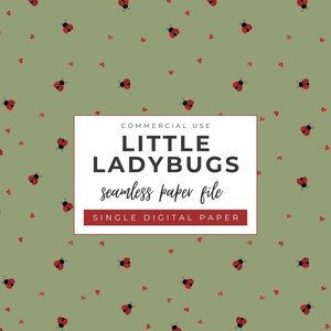 May include: A seamless digital paper file with a repeating pattern of red ladybugs and small red hearts on a muted green background. The text "LITTLE LADYBUGS seamless paper file" is displayed in a white rectangle with a red border.