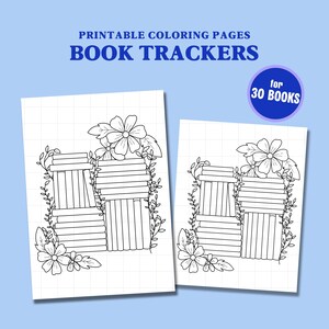 May include: Two black and white printable book tracker pages featuring stacks of books, flowers, and vines. Text reads "Printable Colouring Pages Book Trackers" and "for 30 books". The background is light blue.