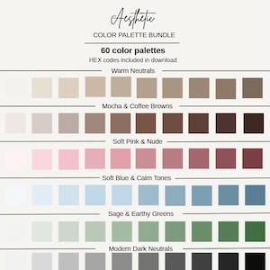 May include: Aesthetic color palette bundle with 60 color palettes. The image displays a variety of color swatches categorized as Warm Neutrals, Mocha & Coffee Browns, Soft Pink & Nude, Soft Blue & Calm Tones, Sage & Earthy Greens, and Modern Dark Neutrals.