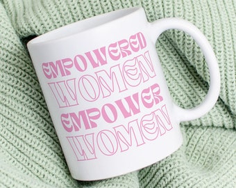 Empowered women empower women feminism mugg rosa minimalistisk design gåva feministiskt citat kaffemugg jämlikhet Y2K bästa vän rättigheter 90-talsstil mamma