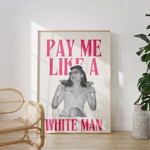 Págame como a un hombre blanco Póster feminista rosa Arte activista Impresión artística de la Marcha de las Mujeres Regalo de mejor amiga para ella Día de la Mujer Años 70 Día de la Madre Martini