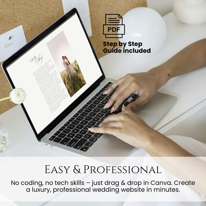 May include: A laptop displaying a wedding website template with the text "OUR Story". The screen shows a photo of a couple in a field. The image includes a PDF icon with the text "Step by Step Guide included". The text "EASY & PROFESSIONAL" is also visible.