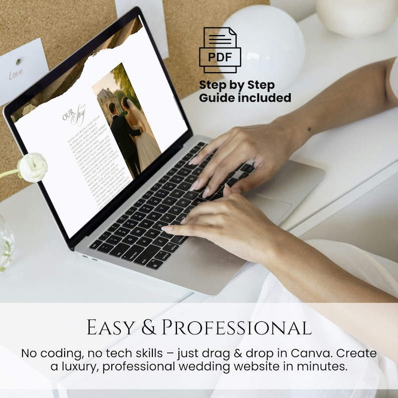 May include: A silver laptop displaying a wedding website template with a photo of a couple and the text Our Story. An icon of a document labelled PDF and the text Step by Step Guide included are visible. Text below reads Easy & Professional.