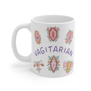 Vagitarian funny Mug Lesbian Gifts Gay coffee LGBT Best Friend Girlfriend sarcasm feminism office unhinged flower Pride Coffee Mug feminist image 10