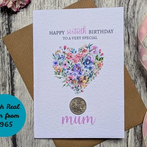 Carte du 60e anniversaire pour maman, carte souvenir spéciale avec une vraie pièce de six pence porte-bonheur de l'année de naissance, pièce de monnaie de 1965, cadeaux du 60e anniversaire pour elle