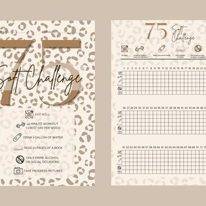May include: A printable 75 Soft Challenge tracker with a leopard print background. The tracker includes a list of daily tasks such as eat well, 45 minute workout, drink 1 gallon of water, read 10 pages of a book, only drink alcohol on social occasions, and take progress pictures. The tracker has a grid for marking off each day of the challenge.