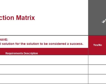 May include: A vendor selection matrix spreadsheet with a red header row. The header row contains the text "MUST HAVE: Describes a requirement that must be satisfied in the final solution for the solution to be considered a success.". The spreadsheet has columns for "Type of Requirement", "ReqID", "Requirements Description", "Vendor A", "Vendor B", and "Vendor C". Each vendor column has sub-columns for "Yes/No" and "Score".