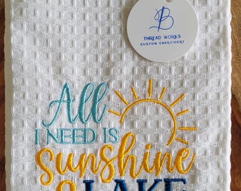 All I Need is Sunshine & LAKE WATER Kitchen Towel