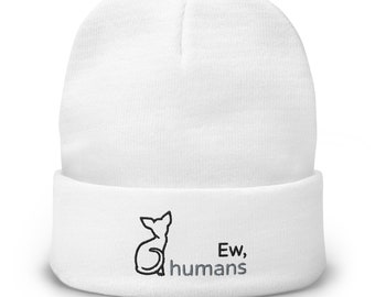 Embroidered Beanie - ew, humans