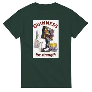 Guinness for Strength T-Shirt - Classic Cotton Casual Tee Gift for Beer Lovers Forest Green