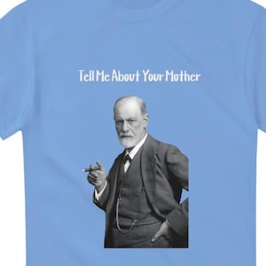 Sigmund Freud T-Shirt | Funny Psychology Tee | Classic Fit Cotton Shirt
