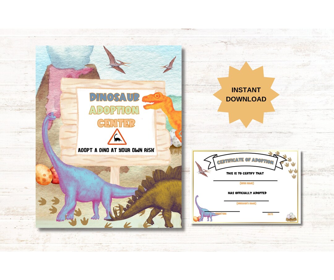 Adopt a Dinosaur Sign Dinosaur Certificate of Adoption Printable ...