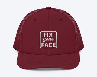 Fix Your Face Mid Profile Trucker Hat | Funny Hat | Humor Hat | Hilarious Hat
