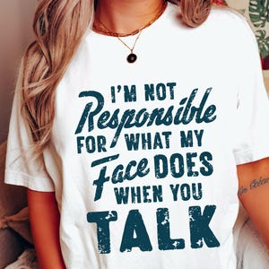 Sarcastic Shirt Women, Funny Friend Shirts, Humor Shirt, Sarcasm Shirt, Sarcastic Shirt Men, Humorous Shirt,Funny Saying Shirt, Gift for Her