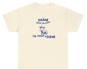 Jolene Cross me again, I'm makin' a scene Tee, Capybaras, Animal meme