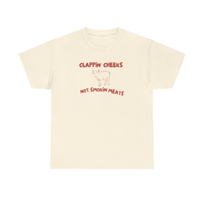 Cut pig, clappin cheek shirt, vegetarian shirt,vegan shirt, cute animal shirt