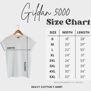 May include: Gildan 5000 Size Chart for heavy cotton t-shirts. The chart shows the width and length measurements in inches for sizes S to 5XL.