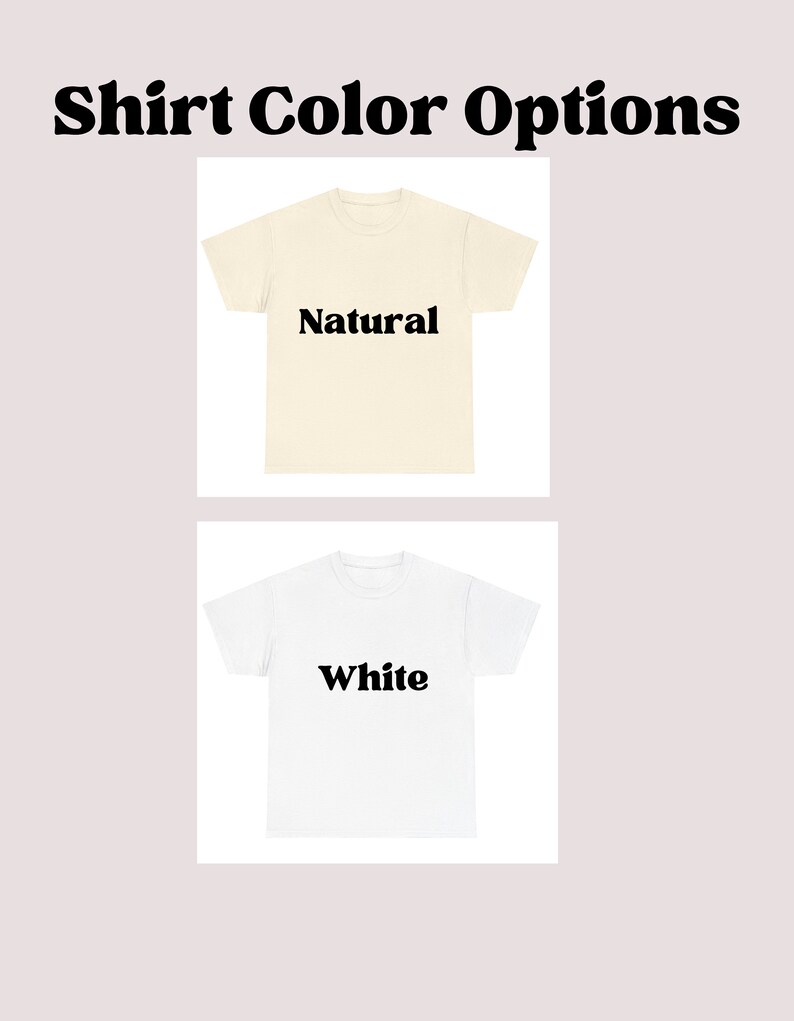 May include: Two t-shirts, one natural and one white, with the colour name printed on each.