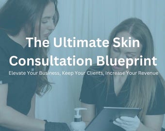 The Ultimate Skin Consultation Guide